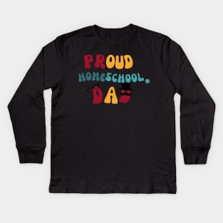 Proud Homeschool Dad Kids Long Sleeve T-Shirt